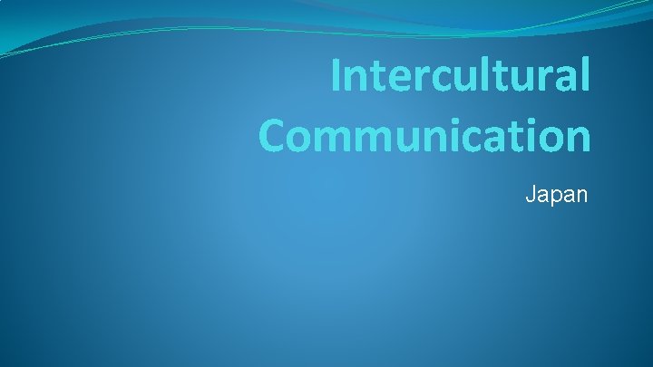 Intercultural Communication Japan 