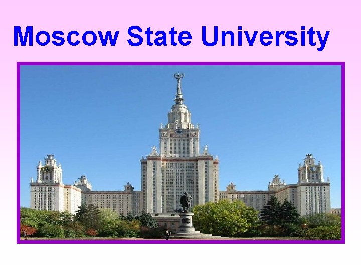 Moscow State University 