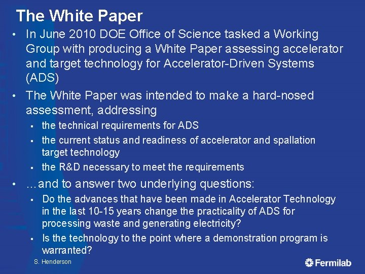 The White Paper In June 2010 DOE Office of Science tasked a Working Group The White Paper In June 2010 DOE Office of Science tasked a Working Group