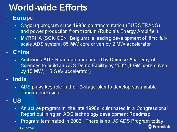 World-wide Efforts • Europe § § • China § • Ambitious ADS Roadmap announced World-wide Efforts • Europe § § • China § • Ambitious ADS Roadmap announced