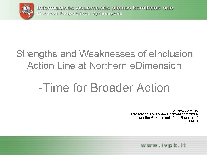 Strengths and Weaknesses of e. Inclusion Action Line at Northern e. Dimension -Time for