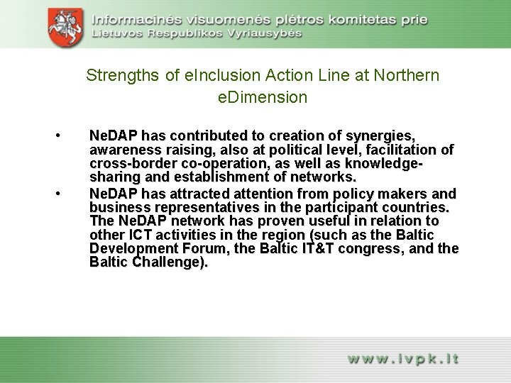 Strengths of e. Inclusion Action Line at Northern e. Dimension • • Ne. DAP