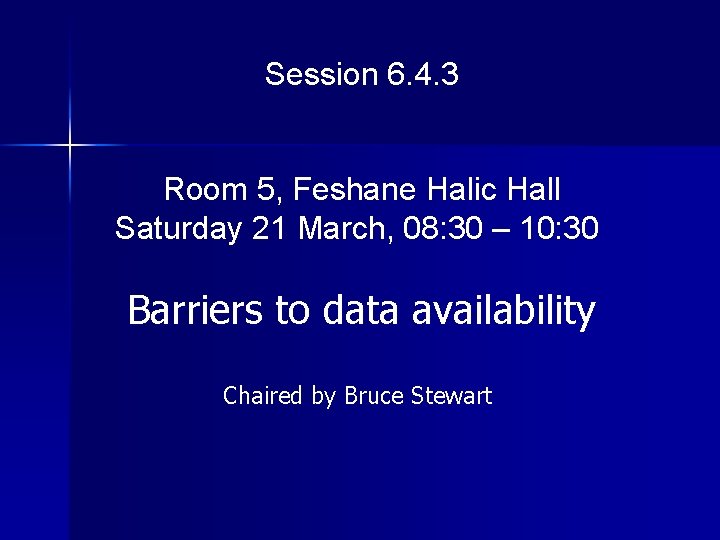 Session 6. 4. 3 Room 5, Feshane Halic Hall Saturday 21 March, 08: 30