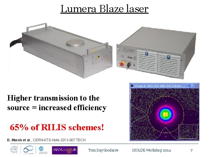 Lumera Blaze laser Higher transmission to the source = increased efficiency 65% of RILIS