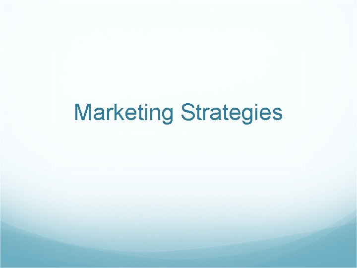 Marketing Strategies 