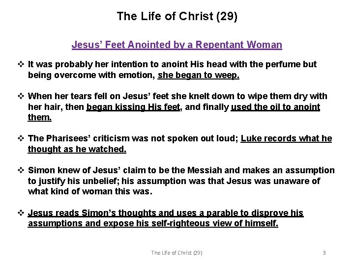 The Life of Christ (29) Jesus’ Feet Anointed by a Repentant Woman v It