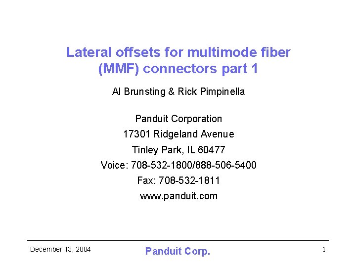 Lateral offsets for multimode fiber (MMF) connectors part 1 Al Brunsting & Rick Pimpinella