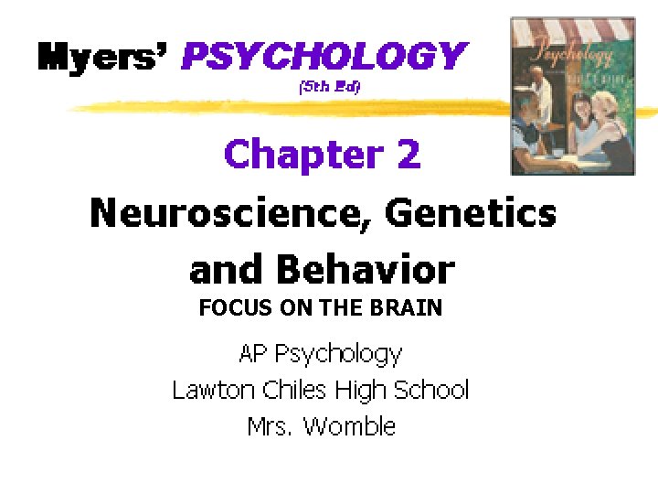 FOCUS ON THE BRAIN 