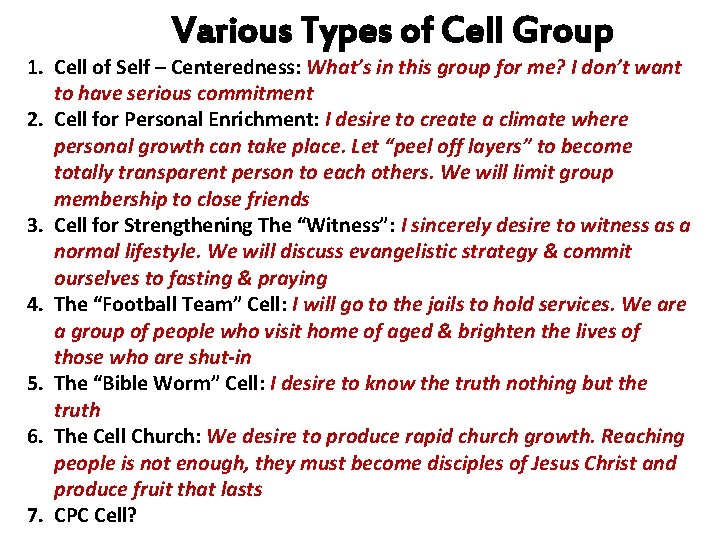 Various Types of Cell Group 1. Cell of Self – Centeredness: What’s in this