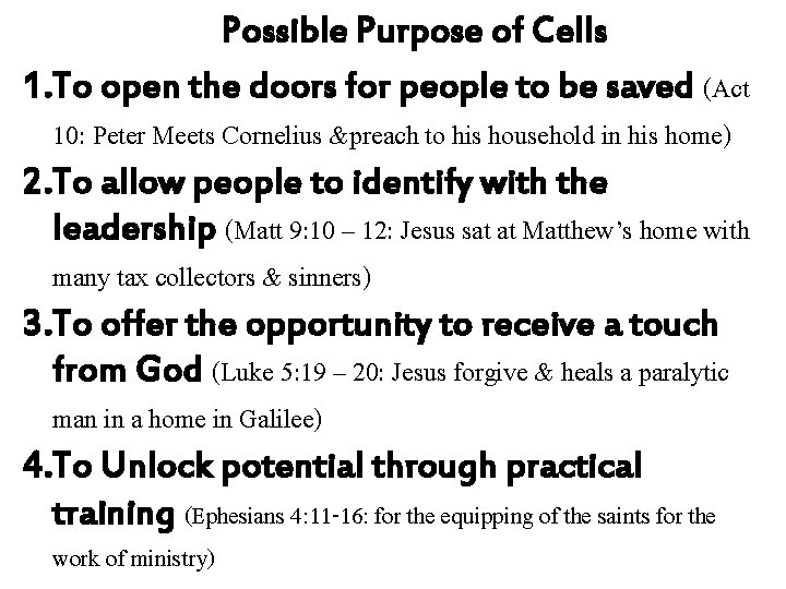 Possible Purpose of Cells 1. To open the doors for people to be saved