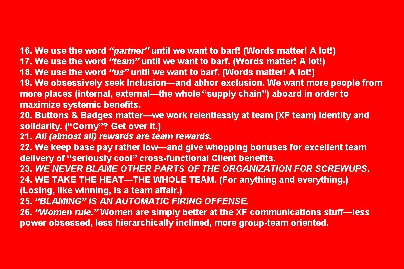 16. We use the word “partner” until we want to barf! (Words matter! A