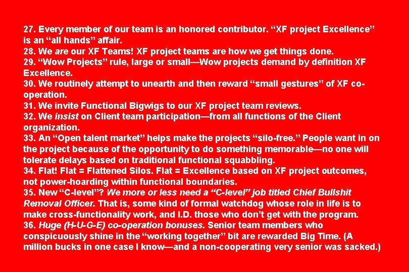 27. Every member of our team is an honored contributor. “XF project Excellence” is