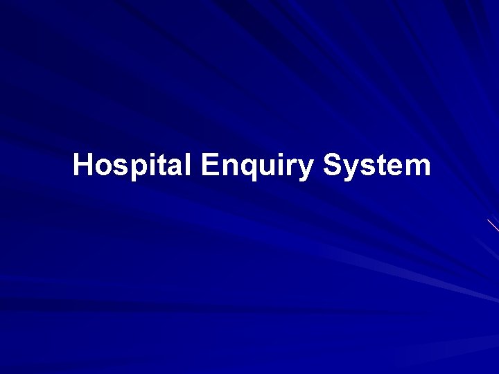 Hospital Enquiry System 
