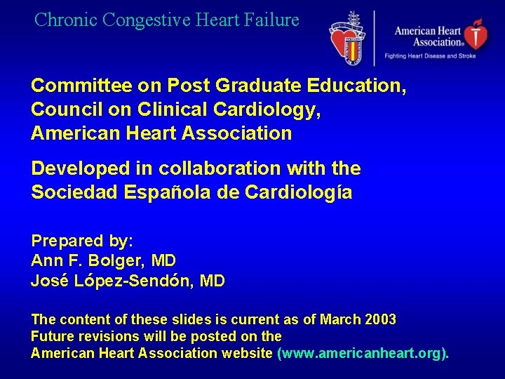 Chronic Congestive Heart Failure Committee on Post Graduate Education, Council on Clinical Cardiology, American