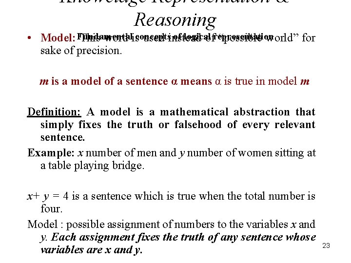 Knoweldge Representation & Reasoning of logical • Model: Fundamental This word isconcepts used instead