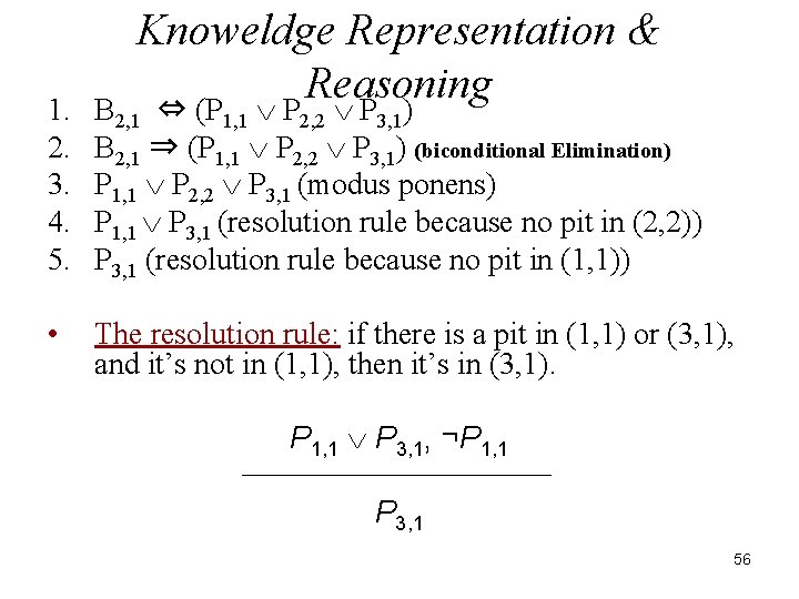 Knoweldge Representation & Reasoning 1. 2. 3. 4. 5. B 2, 1 ⇔ (P