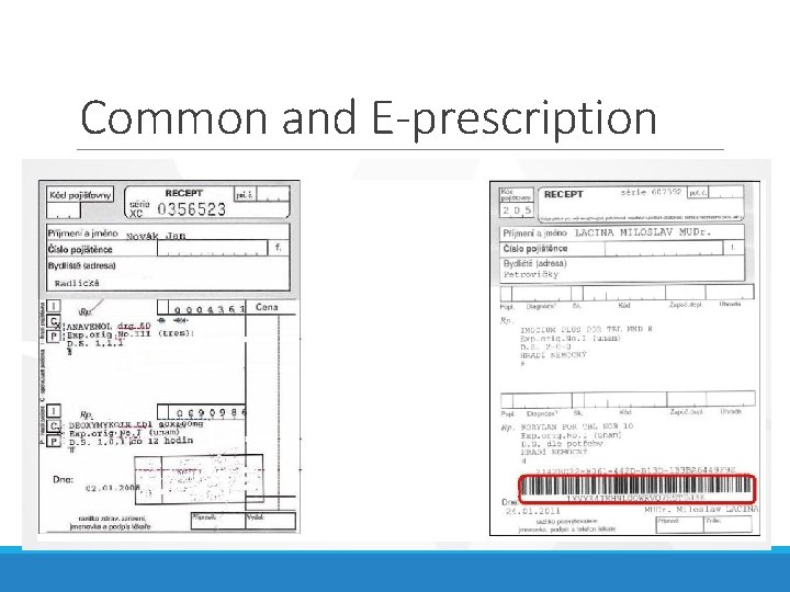 Common and E-prescription Common and E-prescription