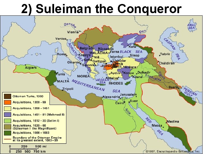 2) Suleiman the Conqueror 