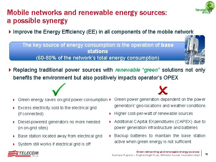 Mobile networks and renewable energy sources: a possible synergy 4 Improve the Energy Efficiency