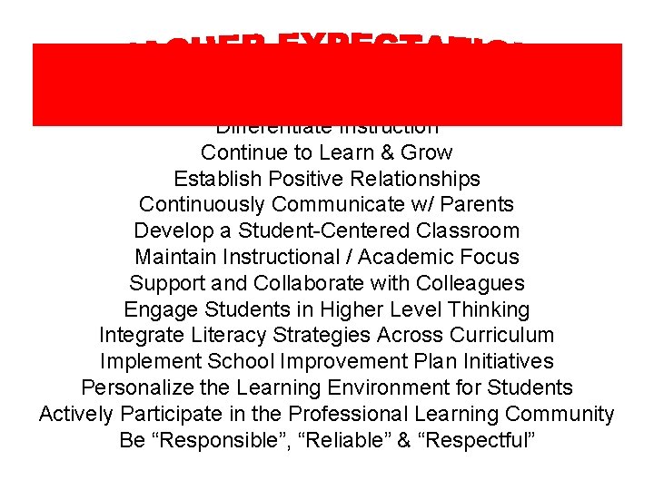 Have Fun! Differentiate Instruction Continue to Learn & Grow Establish Positive Relationships Continuously Communicate