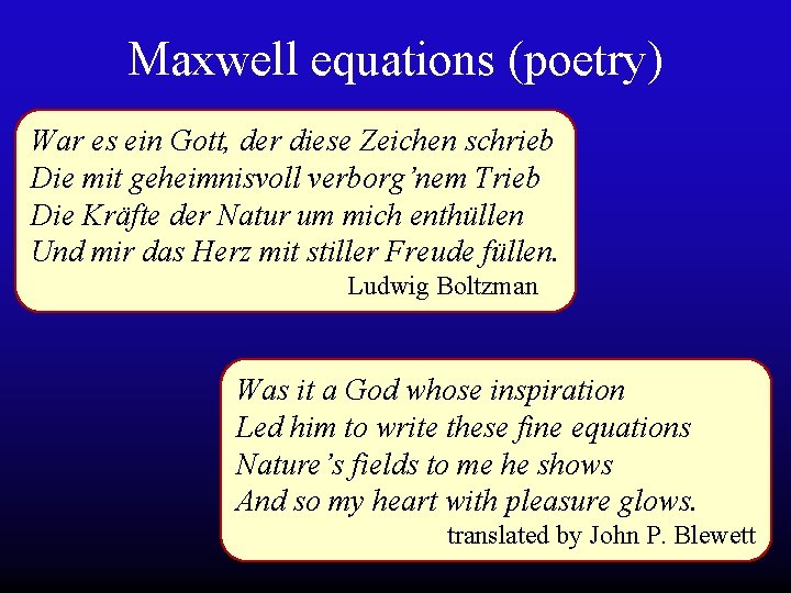Maxwell equations (poetry) War es ein Gott, der diese Zeichen schrieb Die mit geheimnisvoll