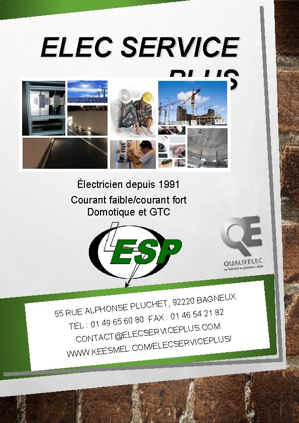 ELEC SERVICE PLUS Électricien depuis 1991 Courant faible/courant fort Domotique et GTC BAGNEUX 0