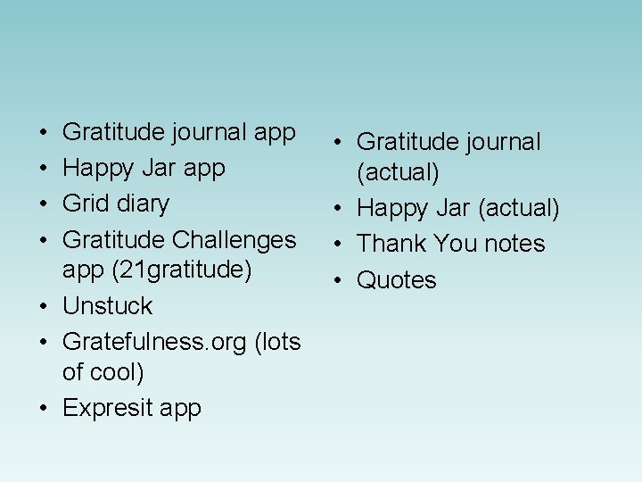  • • Gratitude journal app Happy Jar app Grid diary Gratitude Challenges app