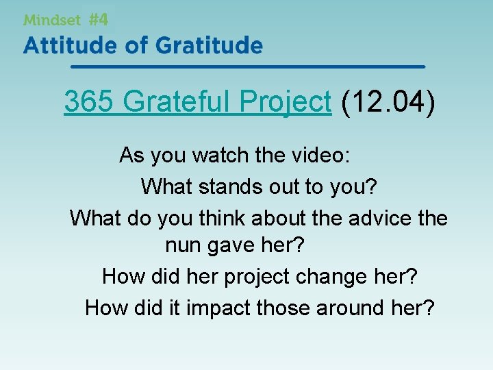 #4 365 Grateful Project (12. 04) As you watch the video: What stands out