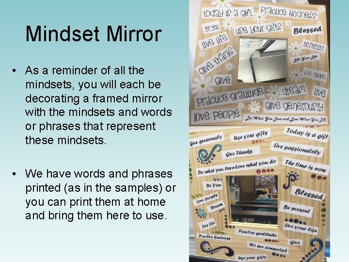 Mindset Mirror • As a reminder of all the mindsets, you will each be