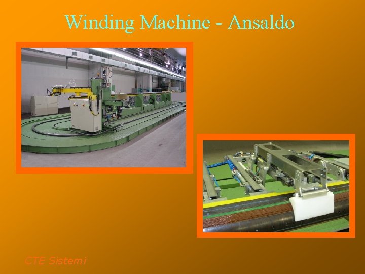 Winding Machine - Ansaldo CTE Sistemi 