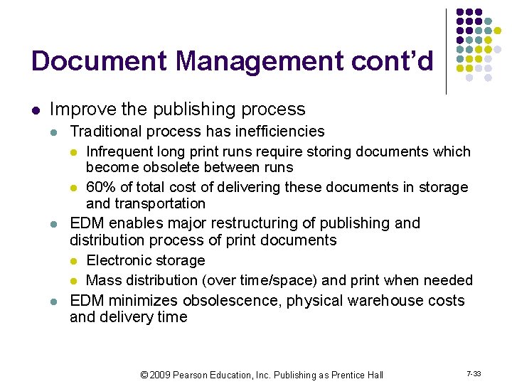 Document Management cont’d l Improve the publishing process l l l Traditional process has