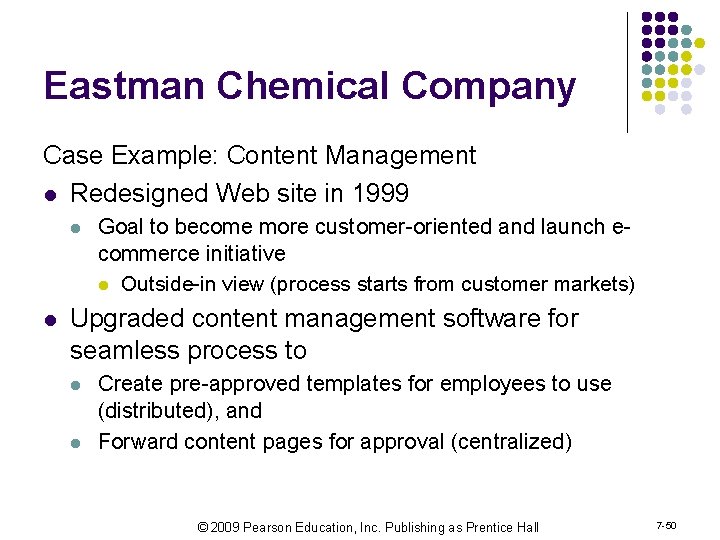 Eastman Chemical Company Case Example: Content Management l Redesigned Web site in 1999 l