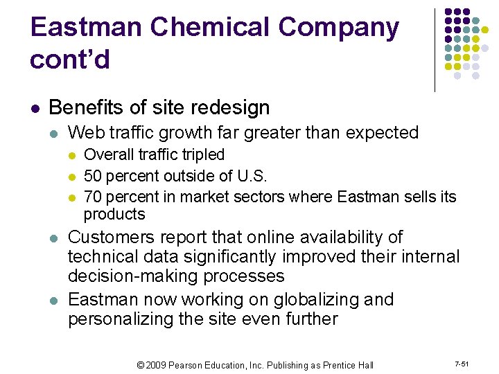 Eastman Chemical Company cont’d l Benefits of site redesign l Web traffic growth far
