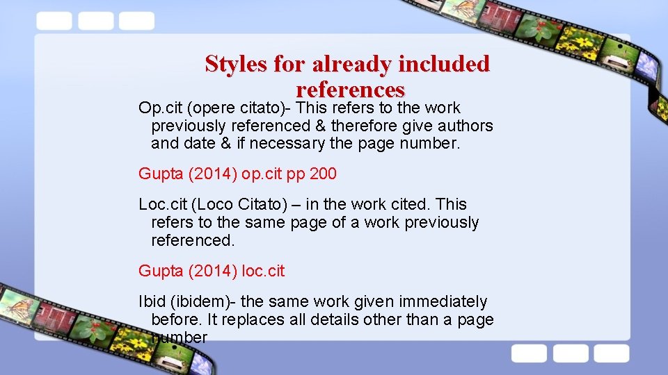 Styles for already included references Op. cit (opere citato)- This refers to the work Styles for already included references Op. cit (opere citato)- This refers to the work