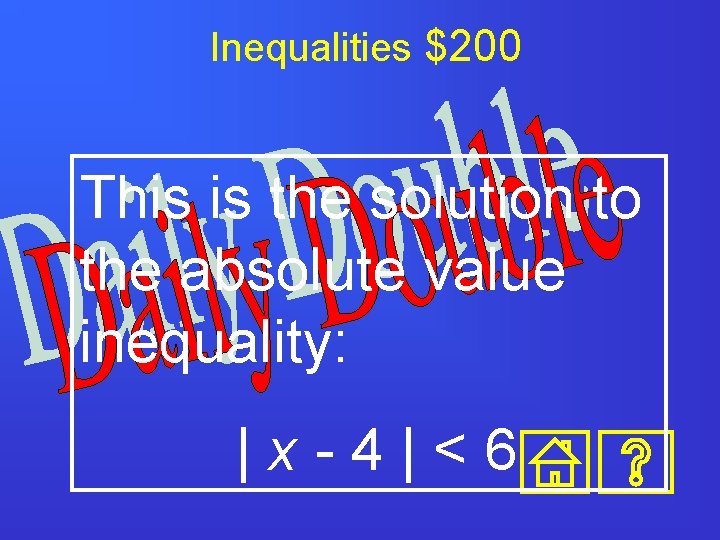 Inequalities $200 This is the solution to the absolute value inequality: |x-4|<6 