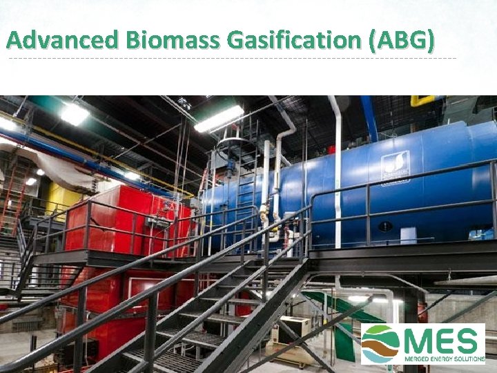 Advanced Biomass Gasification (ABG) 