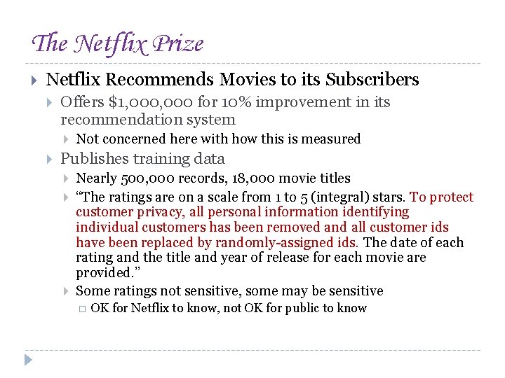 The Netflix Prize Netflix Recommends Movies to its Subscribers Offers $1, 000 for 10%