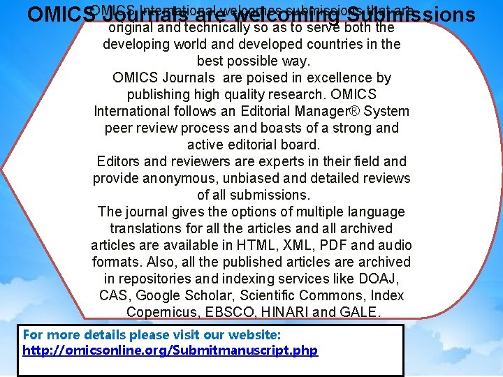 OMICS International welcomes submissions that are Journals are welcoming Submissions original and technically so