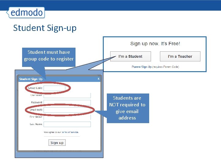 Student Sign-up Student must have group code to register Students are NOT required to