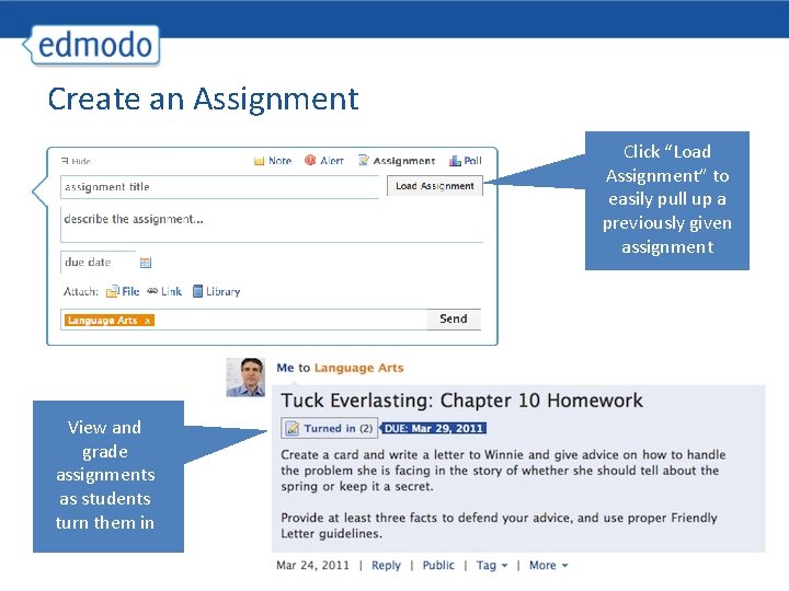 Create an Assignment Click “Load Assignment” to easily pull up a previously given assignment