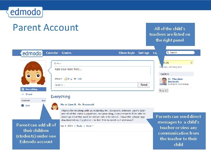 Parent Account Parent can add all of their children (students) under one Edmodo account
