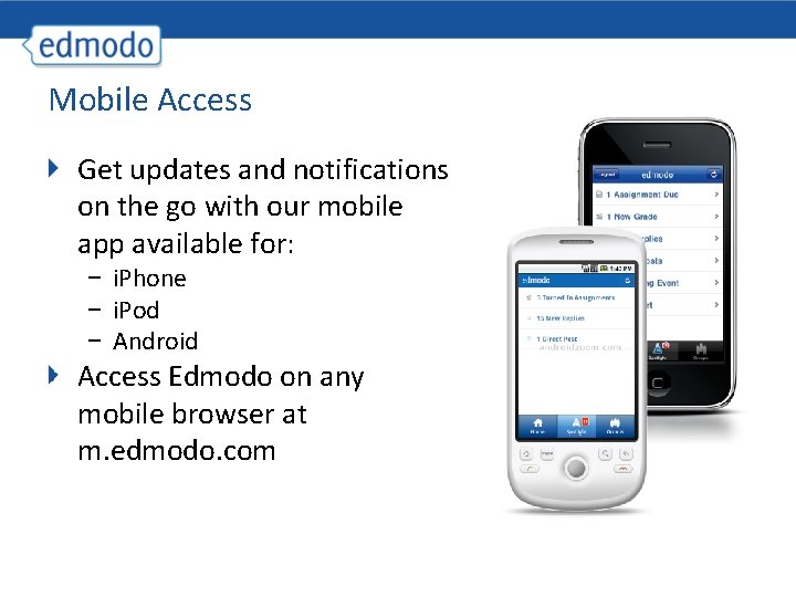 Mobile Access Get updates and notifications on the go with our mobile app available