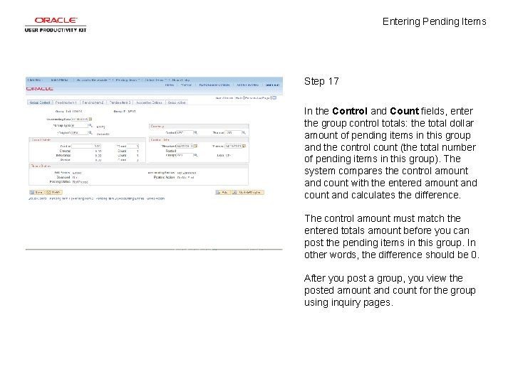 Entering Pending Items Step 17 In the Control and Count fields, enter the group