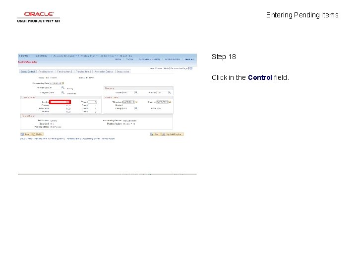 Entering Pending Items Step 18 Click in the Control field. 