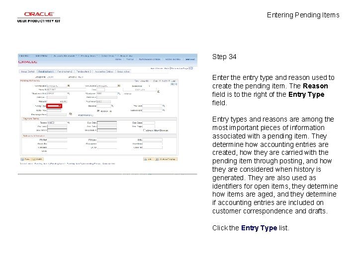 Entering Pending Items Step 34 Enter the entry type and reason used to create