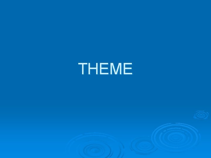 THEME 