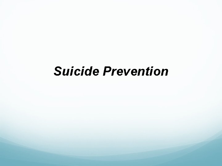 Suicide Prevention 