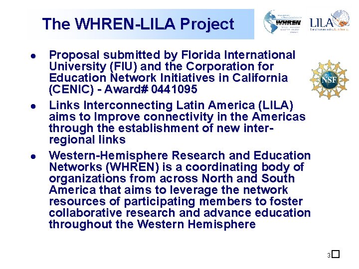 The WHREN-LILA Project l l l Proposal submitted by Florida International University (FIU) and The WHREN-LILA Project l l l Proposal submitted by Florida International University (FIU) and