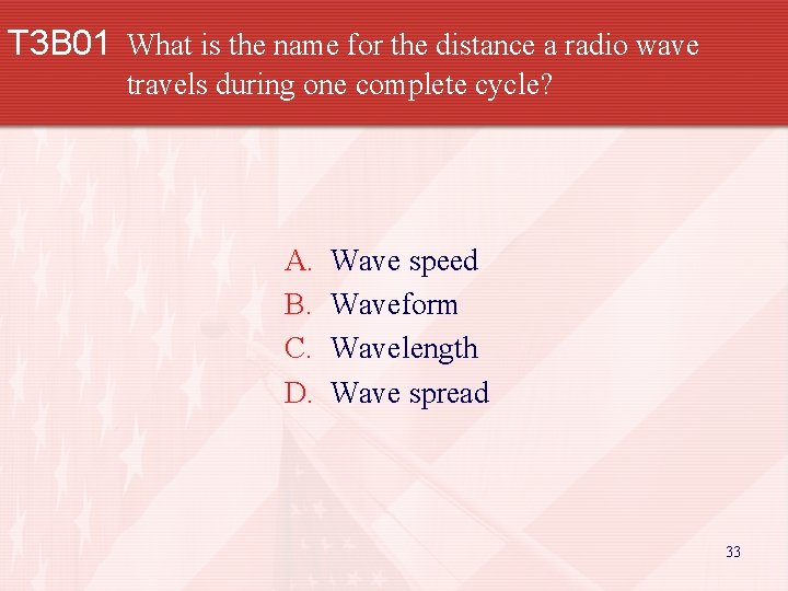 T 3 B 01 What is the name for the distance a radio wave