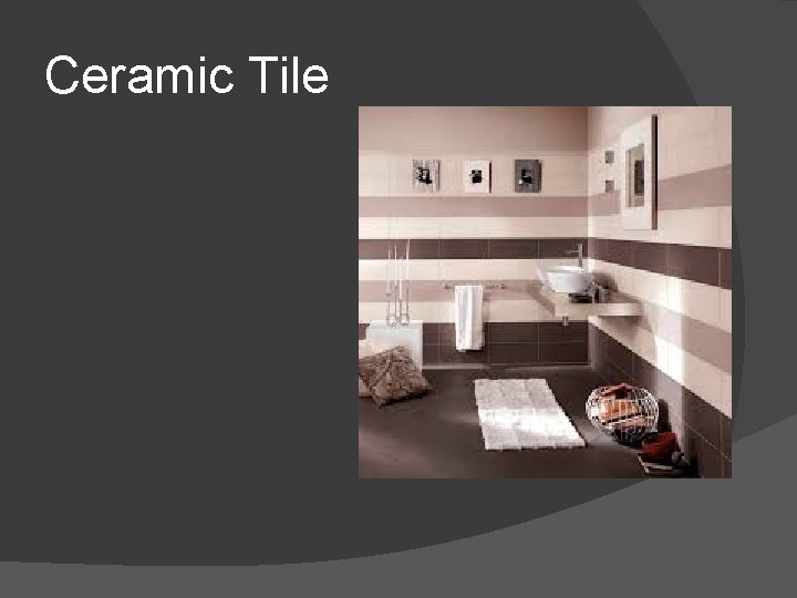 Ceramic Tile 